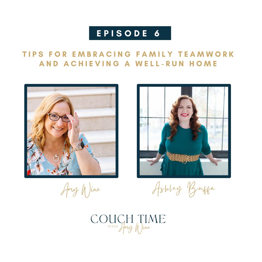 Tips for Embracing Family Teamwork and Achieving a Well-Run Home with Ashley Buffa