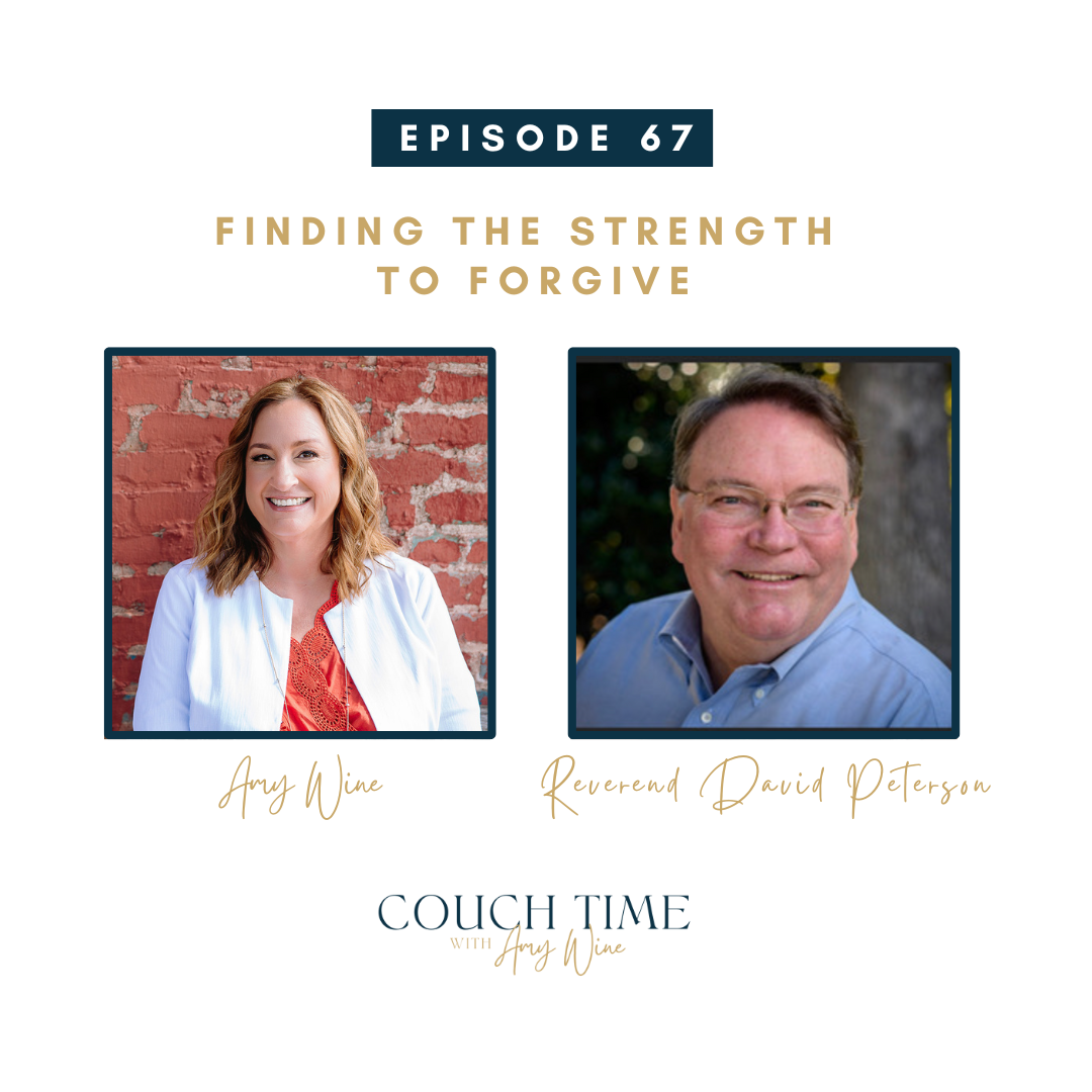 Finding the Strength to Forgive with Reverend David Peterson