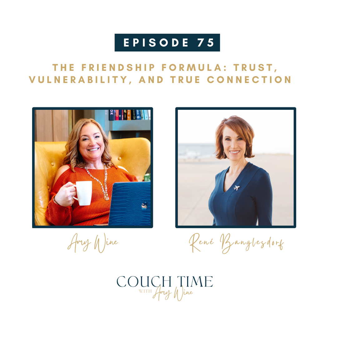 The Friendship Formula: Trust, Vulnerability, and True Connection with René Banglesdorf