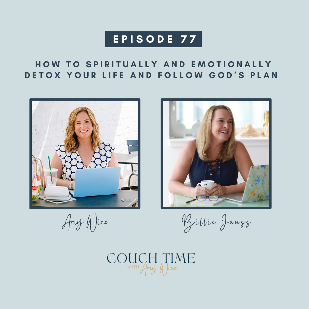 How To Spiritually and Emotionally Detox Your Life and Follow God’s Plan with Billie Jauss